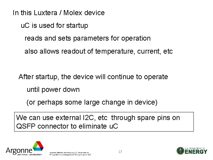In this Luxtera / Molex device u. C is used for startup reads and