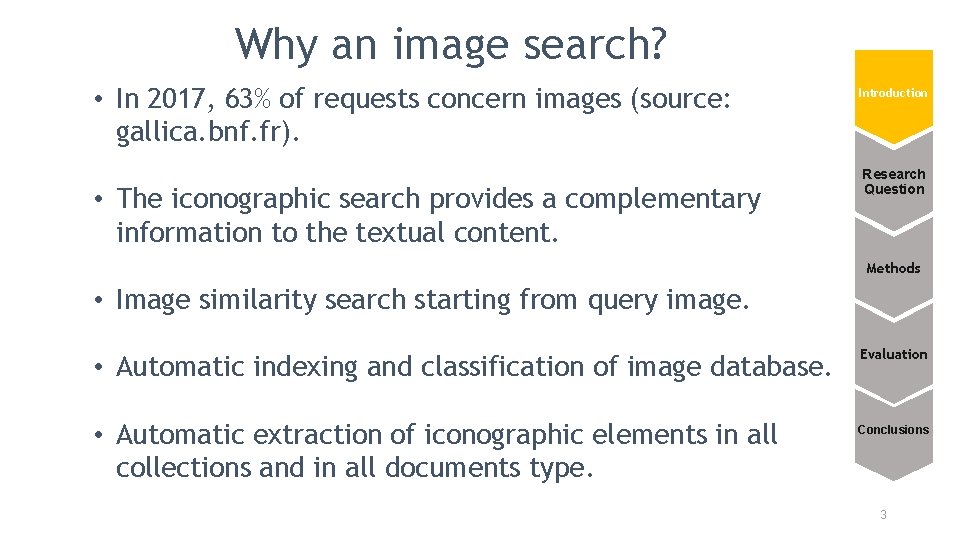 Why an image search? • In 2017, 63% of requests concern images (source: gallica.