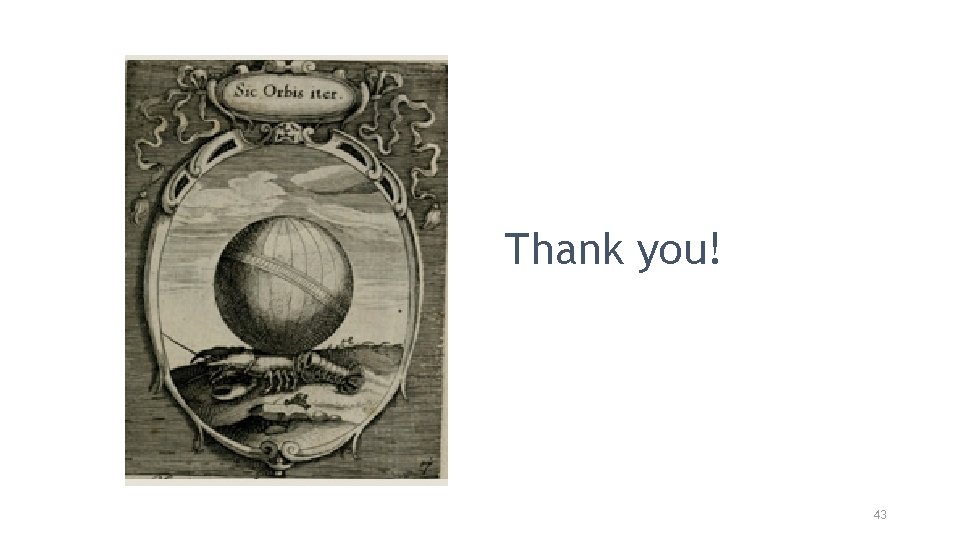 Thank you! 43 