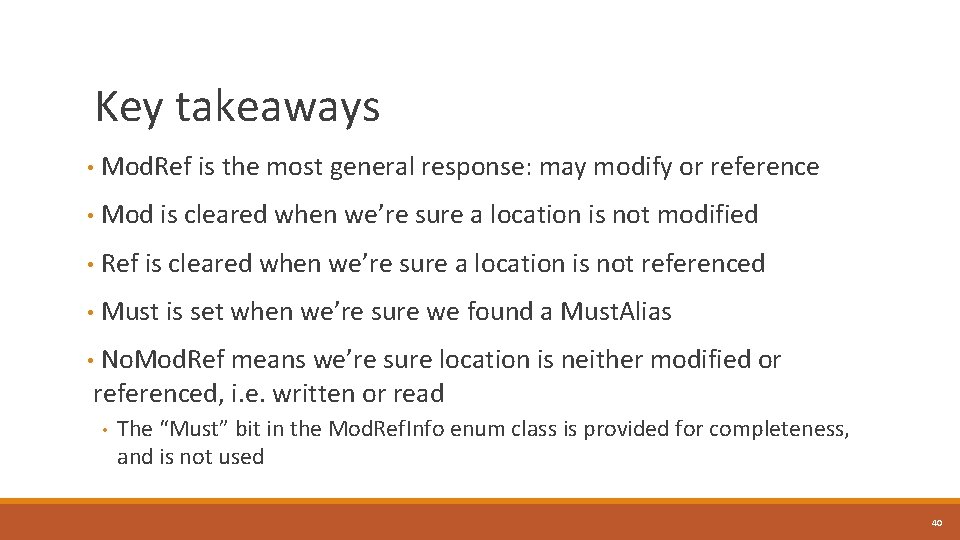 Key takeaways • Mod. Ref is the most general response: may modify or reference