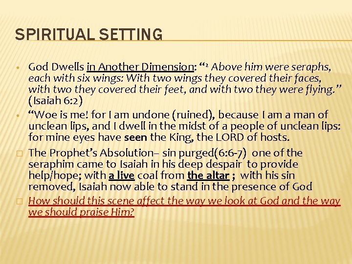 SPIRITUAL SETTING • • � � God Dwells in Another Dimension: “ 2 Above