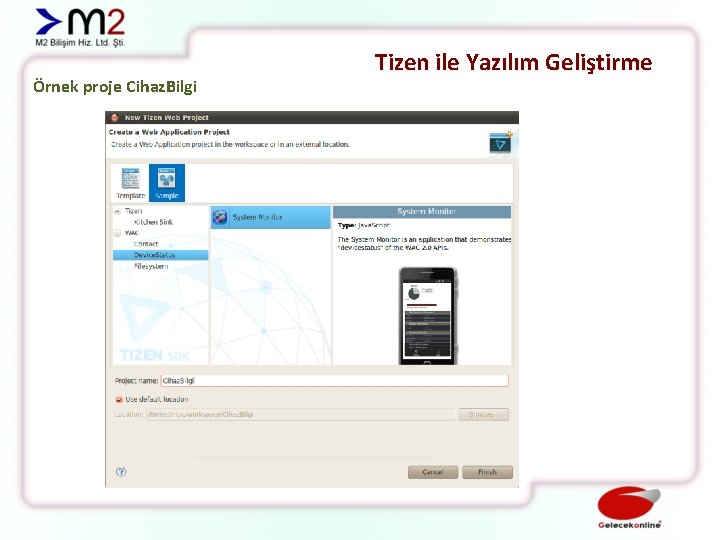 Örnek proje Cihaz. Bilgi Tizen ile Yazılım Geliştirme 