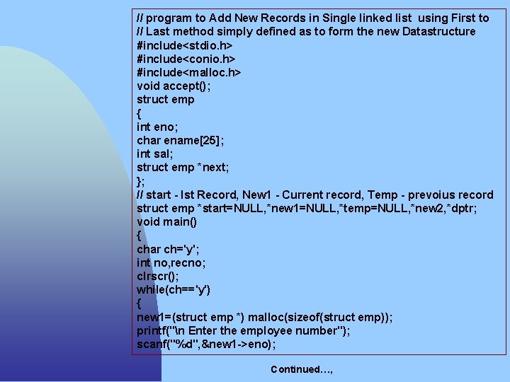 // program to Add New Records in Single linked list using First to //