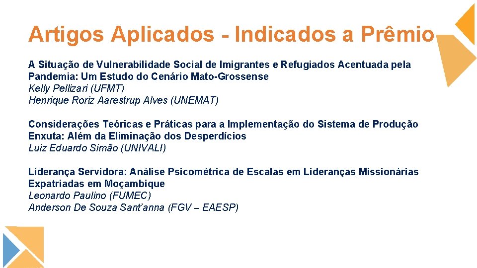 Artigos Aplicados - Indicados a Prêmio A Situação de Vulnerabilidade Social de Imigrantes e