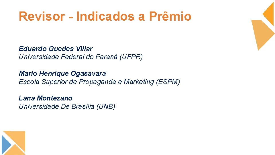 Revisor - Indicados a Prêmio Eduardo Guedes Villar Universidade Federal do Paraná (UFPR) Mario