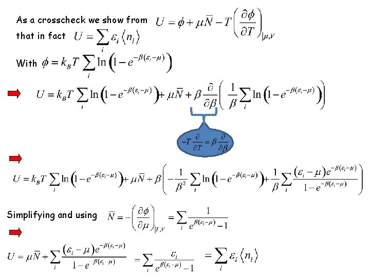 As a crosscheck we show from that in fact With Simplifying and using As a crosscheck we show from that in fact With Simplifying and using