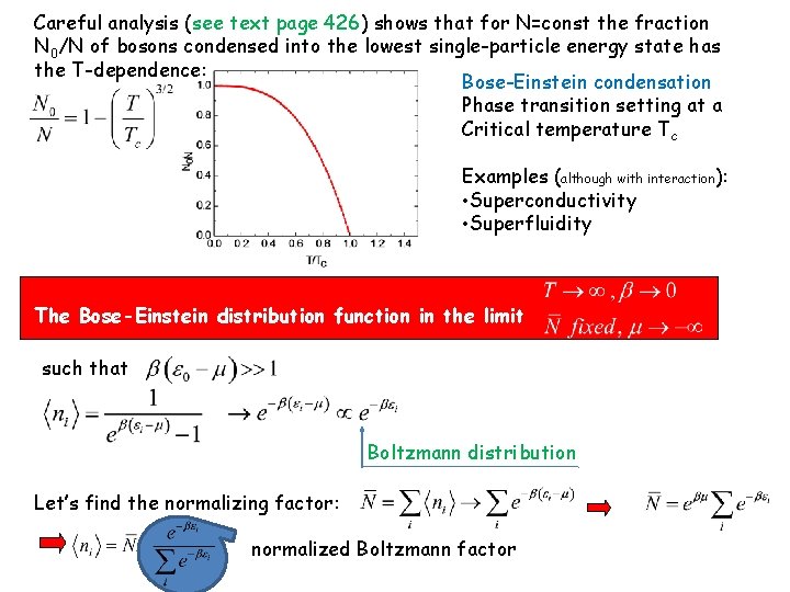 Careful analysis (see text page 426) shows that for N=const the fraction N 0/N Careful analysis (see text page 426) shows that for N=const the fraction N 0/N