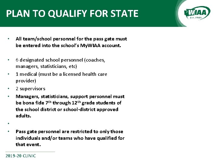 PLAN TO QUALIFY FOR STATE • • All team/school personnel for the pass gate