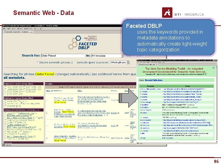 Semantic Web - Data Faceted DBLP uses the keywords provided in metadata annotations to