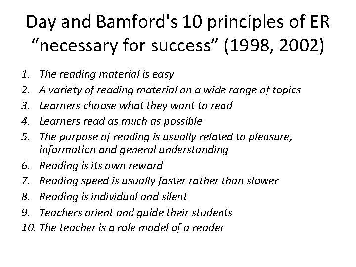 Day and Bamford's 10 principles of ER “necessary for success” (1998, 2002) 1. 2.