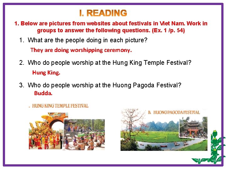 1. Below are pictures from websites about festivals in Viet Nam. Work in groups