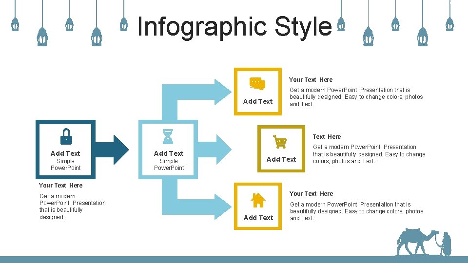 Infographic Style Your Text Here Add Text Get a modern Power. Point Presentation that