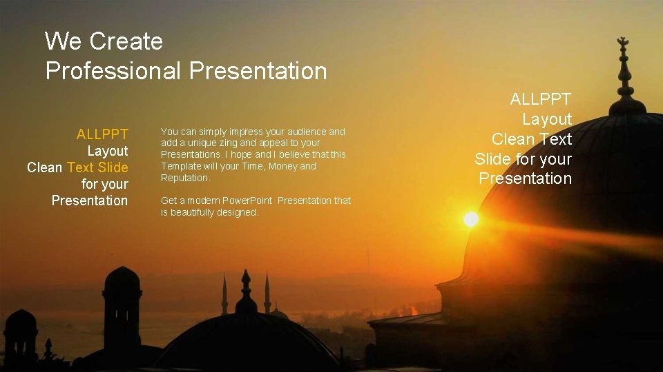 We Create Professional Presentation ALLPPT Layout Clean Text Slide for your Presentation You can