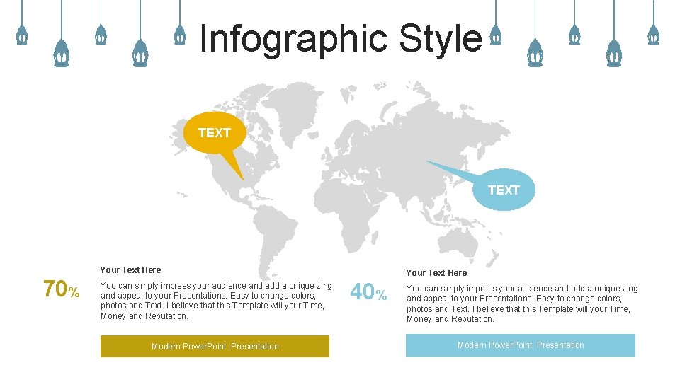 Infographic Style TEXT Your Text Here 70% You can simply impress your audience and