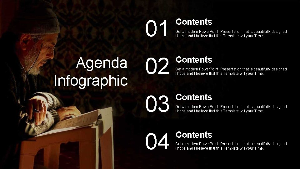 01 Agenda Infographic 02 03 04 Contents Get a modern Power. Point Presentation that