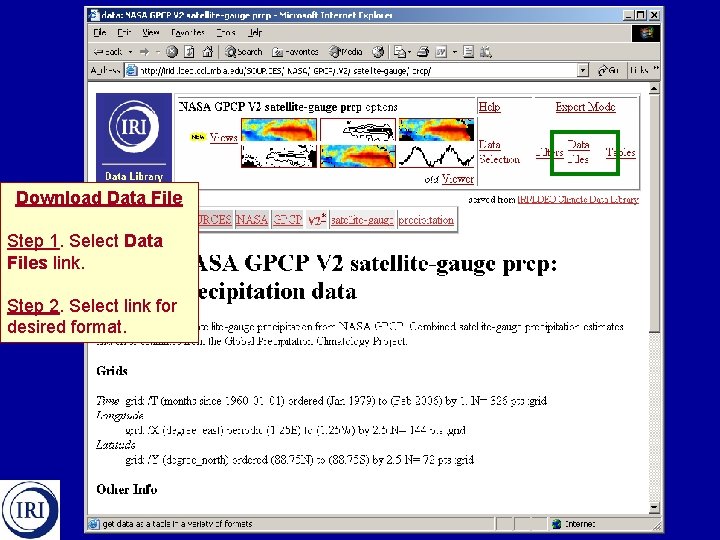 Download Data File Step 1. Select Data Files link. Step 2. Select link for
