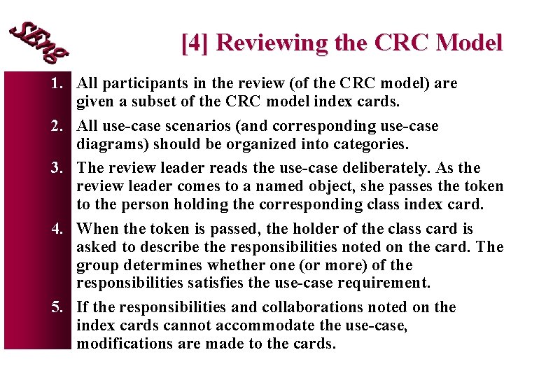 [4] Reviewing the CRC Model 1. All participants in the review (of the CRC