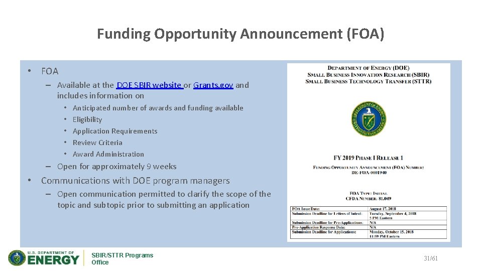 Funding Opportunity Announcement (FOA) • FOA – Available at the DOE SBIR website or