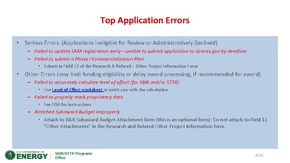 Top Application Errors • Serious Errors (Applications Ineligible for Review or Administratively Declined) –