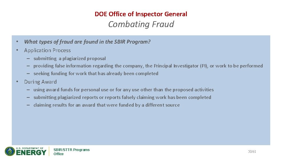 DOE Office of Inspector General Combating Fraud • What types of fraud are found