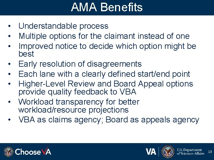 AMA Benefits • Understandable process • Multiple options for the claimant instead of one