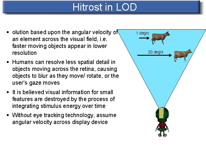 Hitrost in LOD § olution based upon the angular velocity of an element across