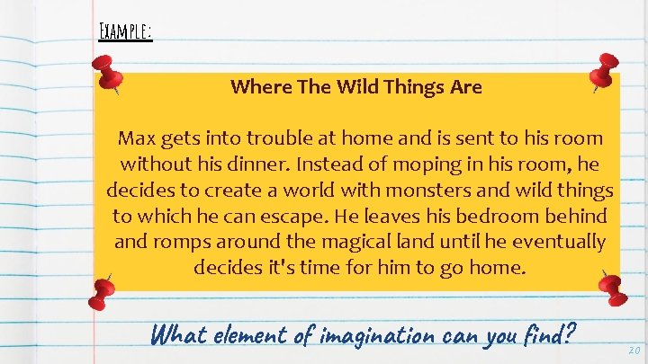 Example: Where The Wild Things Are Max gets into trouble at home and is Example: Where The Wild Things Are Max gets into trouble at home and is