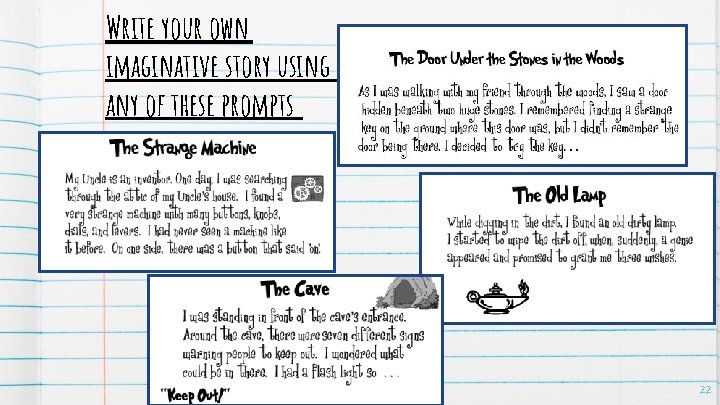 Write your own imaginative story using any of these prompts 22 