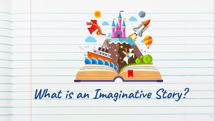 What is an Imaginative Story? 3 