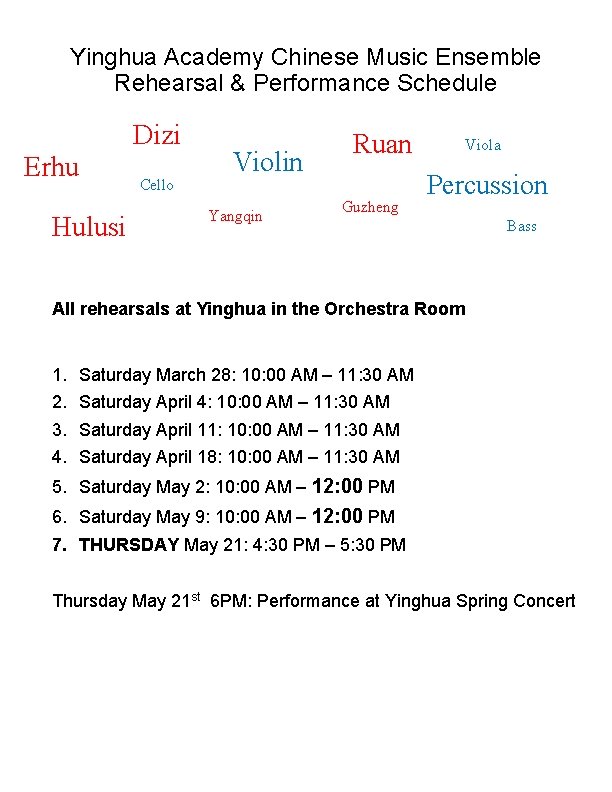 Yinghua Academy Chinese Music Ensemble Rehearsal & Performance Schedule Dizi Erhu Hulusi Cello Violin