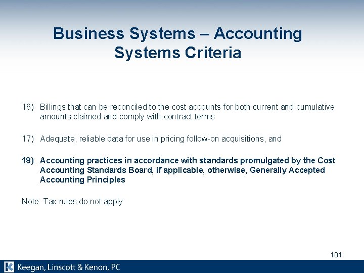 Business Systems – Accounting Systems Criteria 16) Billings that can be reconciled to the