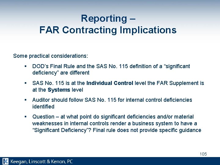 Reporting – FAR Contracting Implications Some practical considerations: § DOD’s Final Rule and the