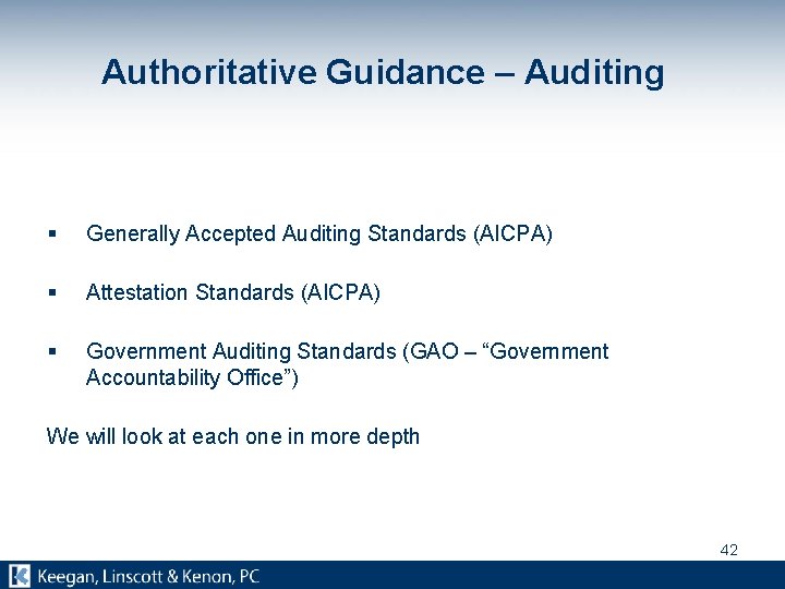 Authoritative Guidance – Auditing § Generally Accepted Auditing Standards (AICPA) § Attestation Standards (AICPA)