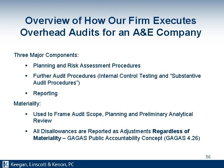 Overview of How Our Firm Executes Overhead Audits for an A&E Company Three Major