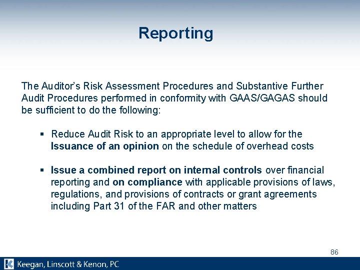 Reporting The Auditor’s Risk Assessment Procedures and Substantive Further Audit Procedures performed in conformity