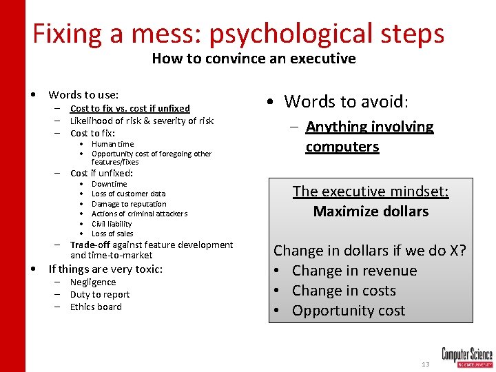 Fixing a mess: psychological steps How to convince an executive • Words to use: