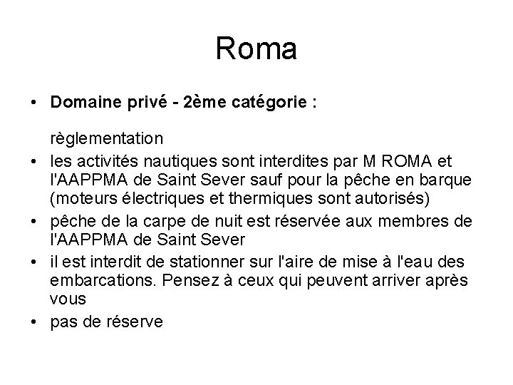 Roma • Domaine privé - 2ème catégorie : • • règlementation les activités nautiques