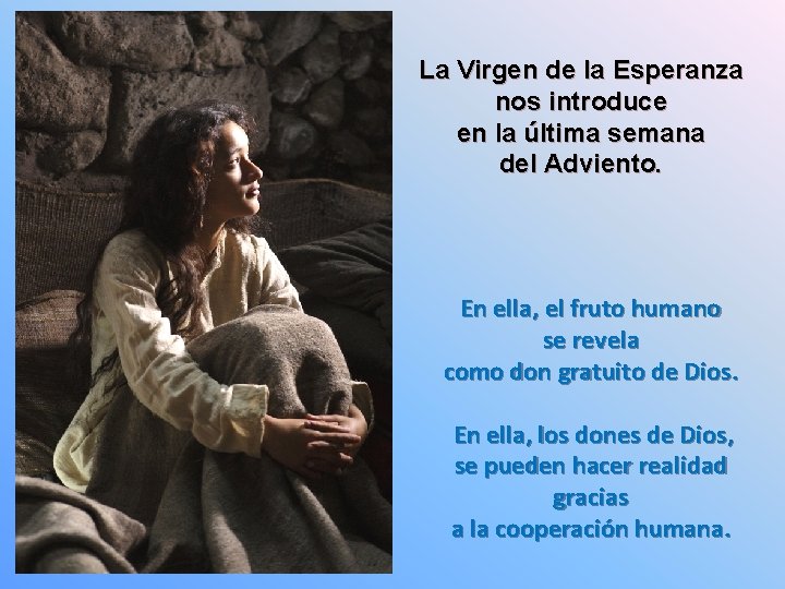 La Virgen de la Esperanza nos introduce en la última semana del Adviento. En