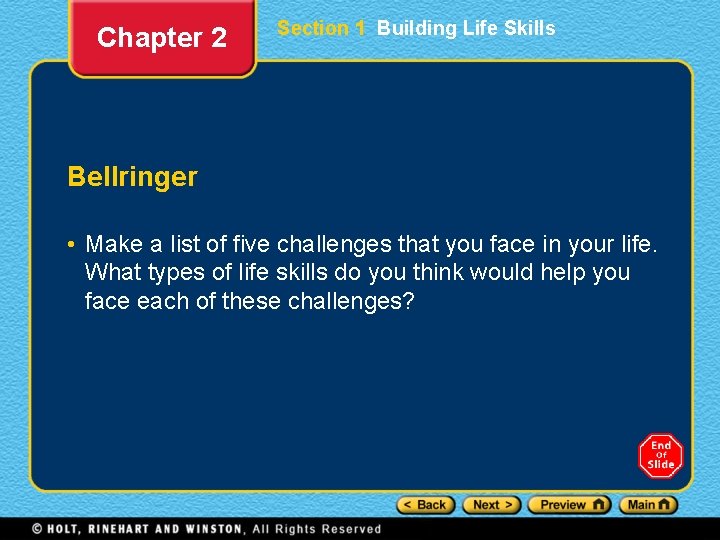 Chapter 2 Section 1 Building Life Skills Bellringer • Make a list of five