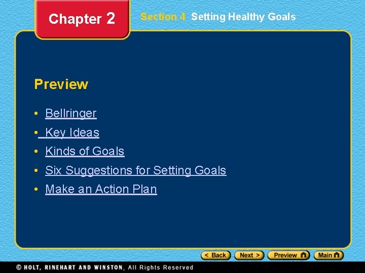 Chapter 2 Section 4 Setting Healthy Goals Preview • Bellringer • Key Ideas •
