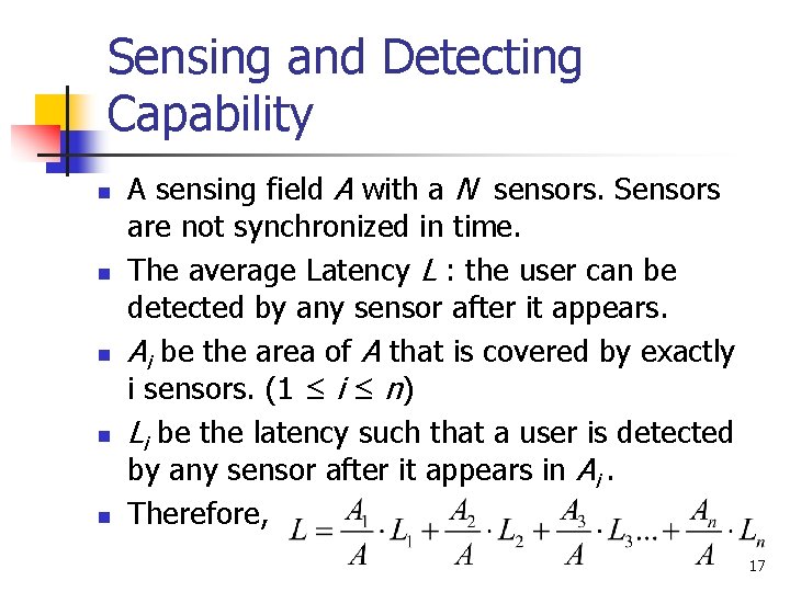Sensing and Detecting Capability n n n A sensing field A with a N
