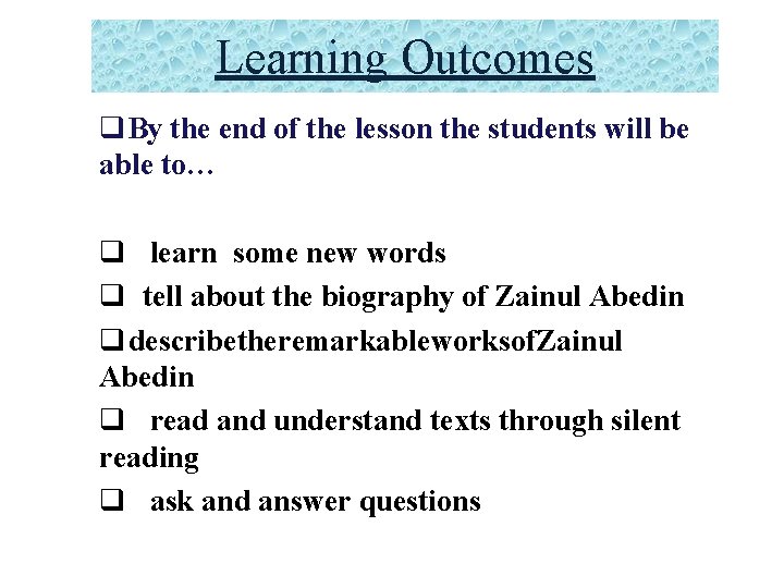 Learning Outcomes q. By the end of the lesson the students will be able Learning Outcomes q. By the end of the lesson the students will be able