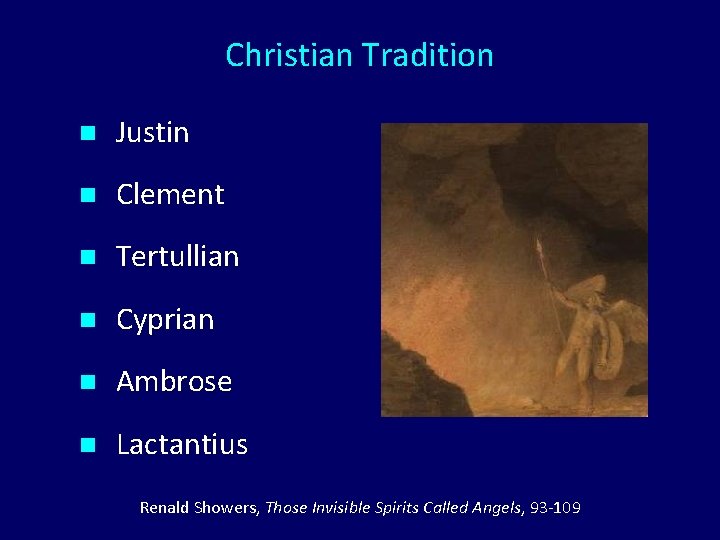 Christian Tradition n Justin n Clement n Tertullian n Cyprian n Ambrose n Lactantius