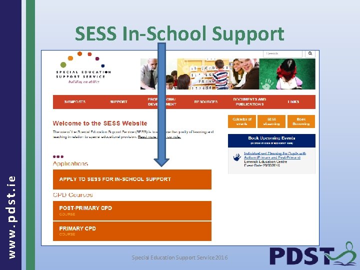 www. pdst. ie SESS In-School Support Special Education Support Service 2016 