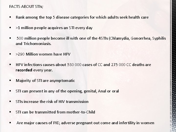 FACTS ABOUT STIs; § Rank among the top 5 disease categories for which adults