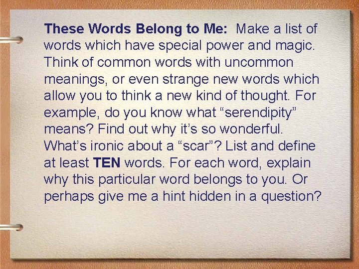These Words Belong to Me: Make a list of words which have special power