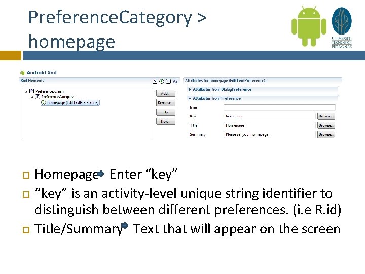 Preference. Category > homepage Homepage Enter “key” is an activity-level unique string identifier to