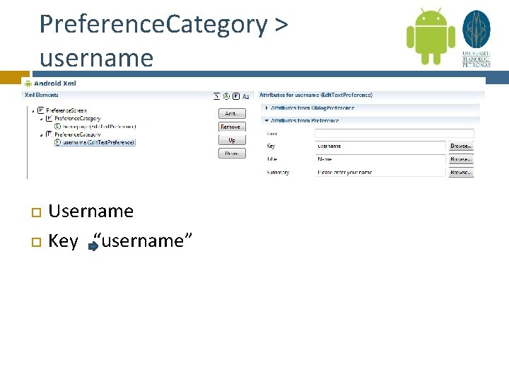 Preference. Category > username Username Key “username” 