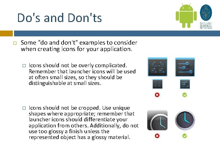 Do's and Don'ts Some "do and don't" examples to consider when creating icons for