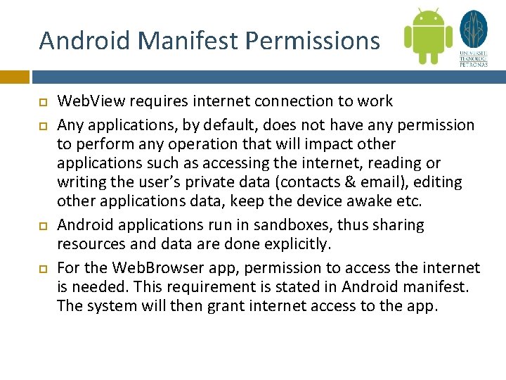 Android Manifest Permissions Web. View requires internet connection to work Any applications, by default,